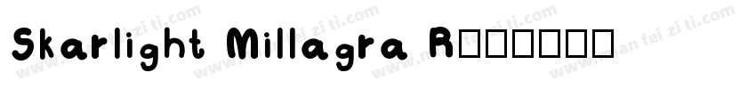 Skarlight Millagra R字体转换